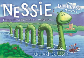 Kniha Nessie The Loch Ness Monster Richard Brassey