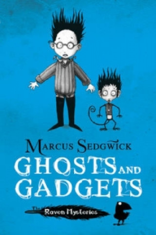 Kniha Raven Mysteries: Ghosts and Gadgets Marcus Sedgwick