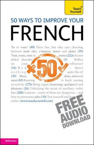 Carte 50 Ways to Improve your French: Teach Yourself Lorna Wright