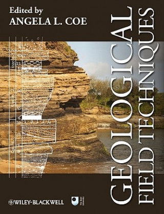 Книга Geological Field Techniques Angela Coe