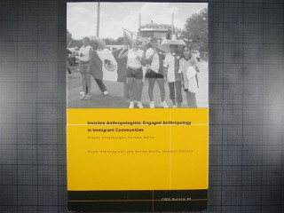 Book NAPA Bulletin, Number 31, Invisible Anthropologists - Engaged Anthropology in Immigrant Communities Unterberger