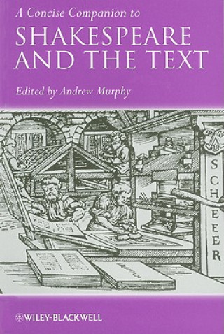 Carte Concise Companion to Shakespeare and the Text Murphy