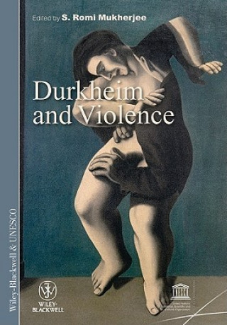 Kniha Durkheim and Violence Mukherjee