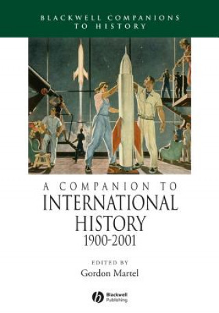 Kniha Companion to International History 1900-2001 Gordon Martel