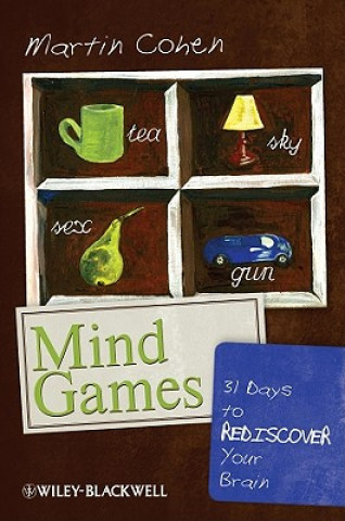 Книга Mind Games - 31 Days to Rediscover Your Brain Martin Cohen