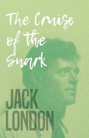 Könyv Curse Of The Snark Jack London