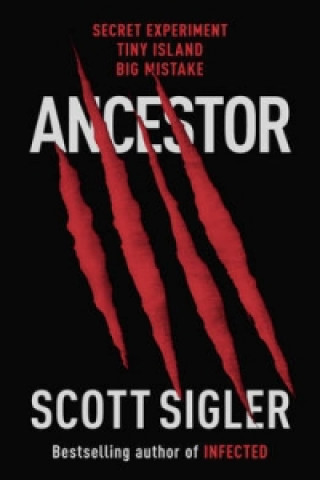 Kniha Ancestor Scott Sigler