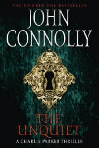 Knjiga Unquiet John Connolly