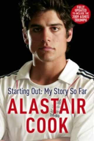 Livre Alastair Cook: Starting Out - My Story So Far Alastair Cook