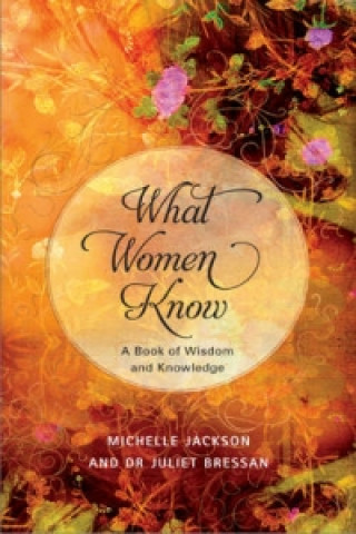 Книга What Women Know Michelle Jackson