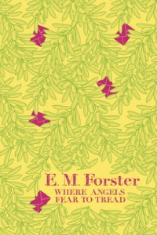 Książka Where Angels Fear to Tread Edward Morgan Forster