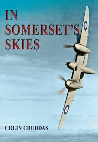 Kniha In Somerset's Skies Colin Cruddas