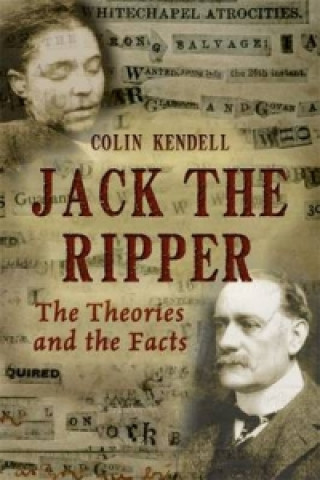 Kniha Jack the Ripper Colin Kendell