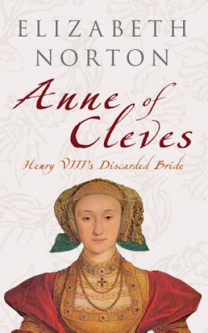 Kniha Anne of Cleves Elixabeth Norton