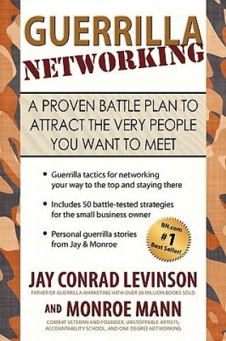 Kniha Guerrilla Networking Jay Conrad Levinson