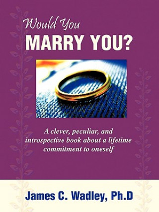 Livre Would You Marry You? Ph.D