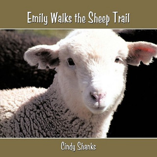Buch Emily Walks the Sheep Trail Cindy Shanks