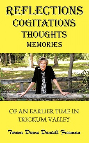 Książka Reflections Cogitations Thoughts Memories Teresa Diane D Freeman