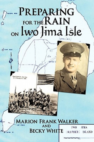 Carte Preparing for the Rain on Iwo Jima Isle Marion Frank Walker