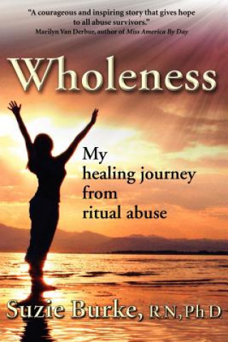 Kniha Wholeness Suzie Burke R.N. Ph.D