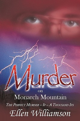 Knjiga Murder on Monarch Mountain Ellen Williamson
