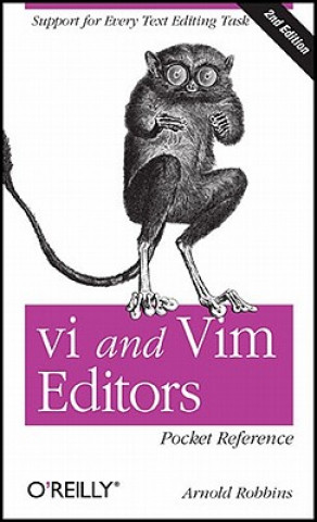Kniha vi and Vim Editors Pocket Reference 2e Arnold Robbins