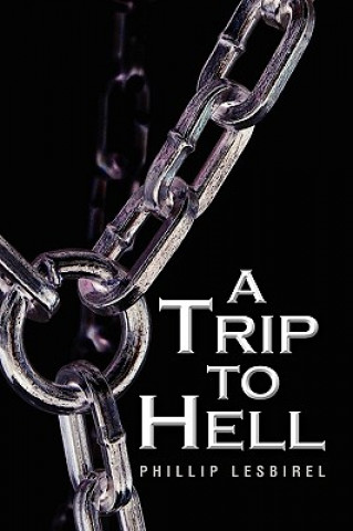 Kniha Trip to Hell Phillip Lesbirel