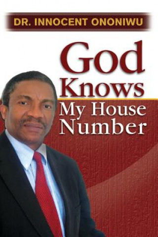 Kniha God Knows My House Number Innocent Ononiwu