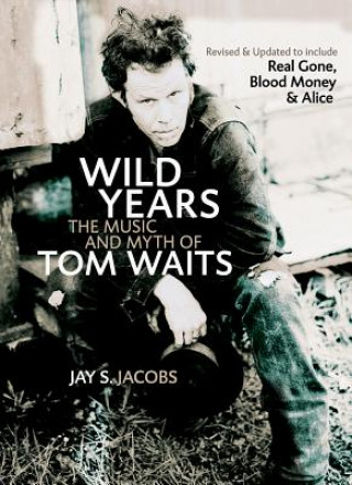 Książka Wild Years Jay S. Jacobs