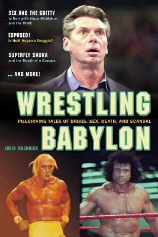Kniha Wrestling Babylon Irvin Muchnick