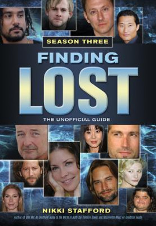 Könyv Finding Lost - Season Three Nikki Stafford