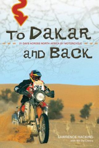 Kniha To Dakar and Back Lawrence Hacking