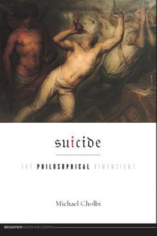 Kniha Suicide Michael Cholbi