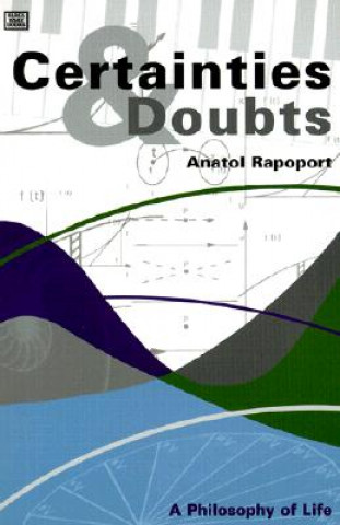 Carte Certainties and Doubts Anatol Rapaport
