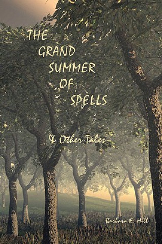 Kniha Grand Summer of Spells and Other Tales Barbara