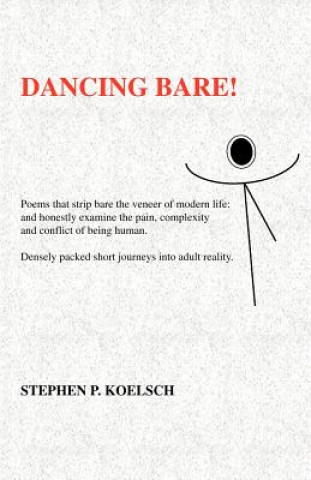 Könyv Dancing Bare Stephen P. Koelsch