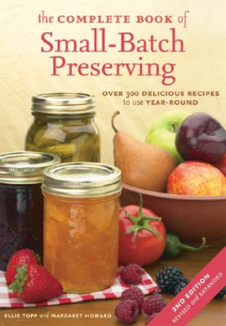 Kniha Complete Book of Small-Batch Preserving Ellie Topp