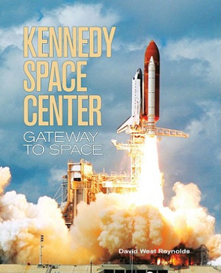 Könyv Kennedy Space Center David West Reynolds