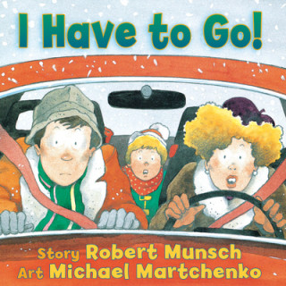 Knjiga I Have to Go! Robert Munsch