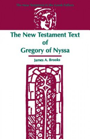 Kniha New Testament Text of Gregory of Nyssa James