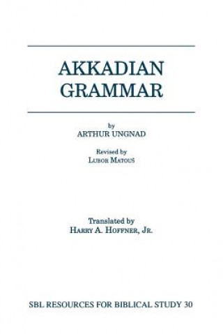 Kniha Akkadian Grammar Arthur Ungnad
