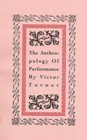 Carte Anthropology of Performance Victor Turner