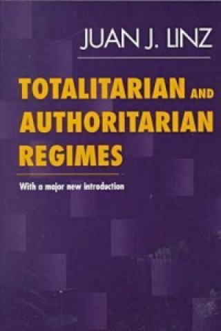 Kniha Totalitarian and Authoritarian Regimes Juan J Linz