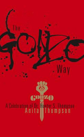 Kniha Gonzo Way Anita Thompson