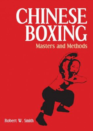 Książka Chinese Boxing Robert W Smith