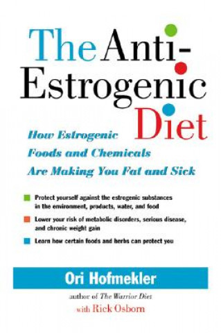 Knjiga Anti-estrogenic Diet Ori Hofmekler