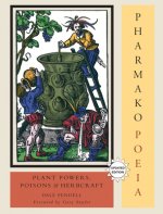 Könyv Pharmako/Poeia, Revised and Updated Dale Pendell