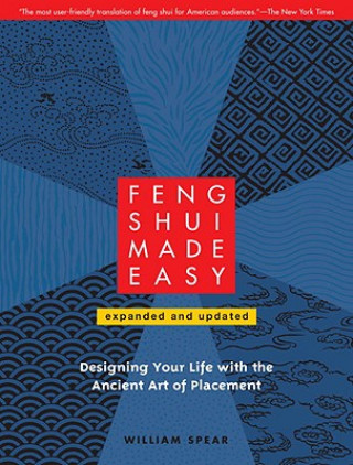 Könyv Feng Shui Made Easy, Revised Edition William Spear