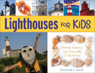 Książka Lighthouses for Kids Katherine L. House