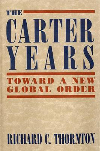 Libro Carter Years Richard Thornton